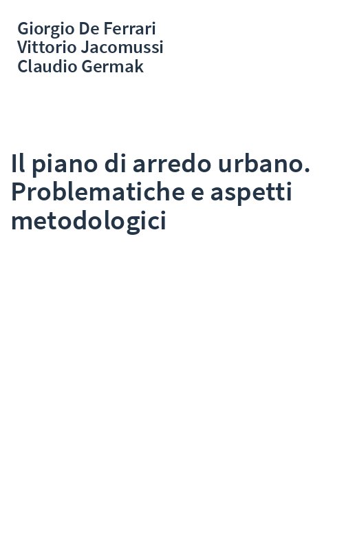 Il piano di arredo urbano. Problematiche e aspetti metodologici