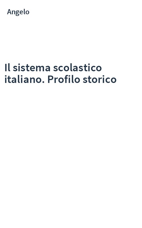 Il sistema scolastico italiano. Profilo storico