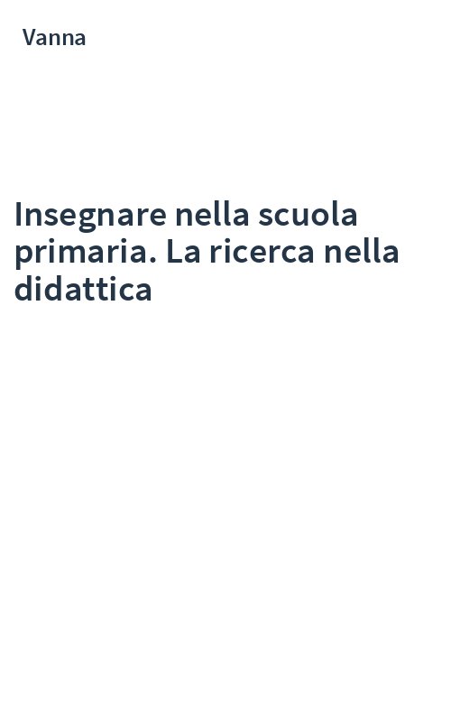 Insegnare nella scuola primaria. La ricerca nella didattica