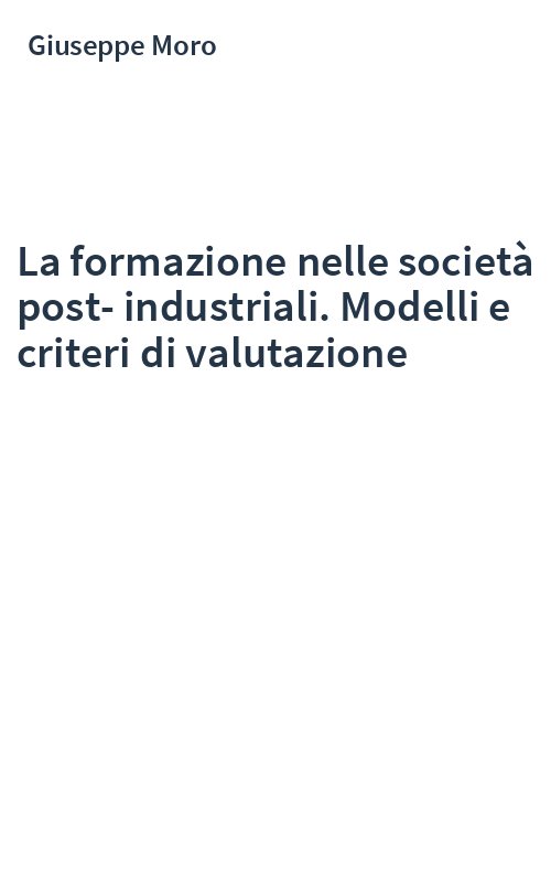 La formazione nelle società post-industriali. Modelli e criteri di valutazione