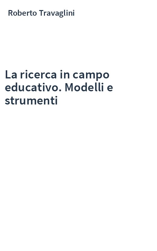 La ricerca in campo educativo. Modelli e strumenti