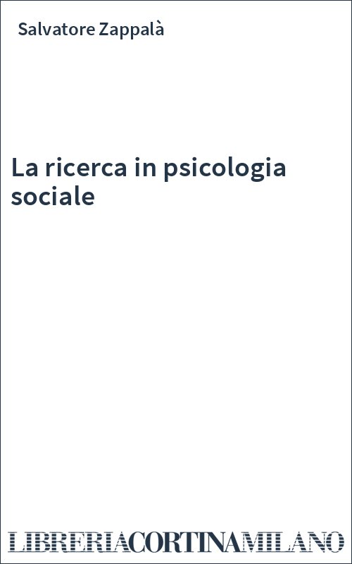La ricerca in psicologia sociale