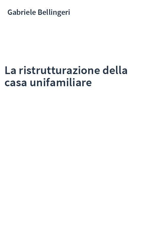 La ristrutturazione della casa unifamiliare