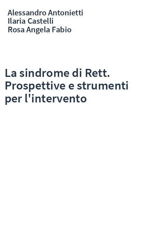 La sindrome di Rett. Prospettive e strumenti per l'intervento