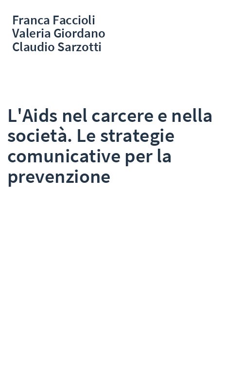L'Aids nel carcere e nella società. Le strategie comunicative per la prevenzione