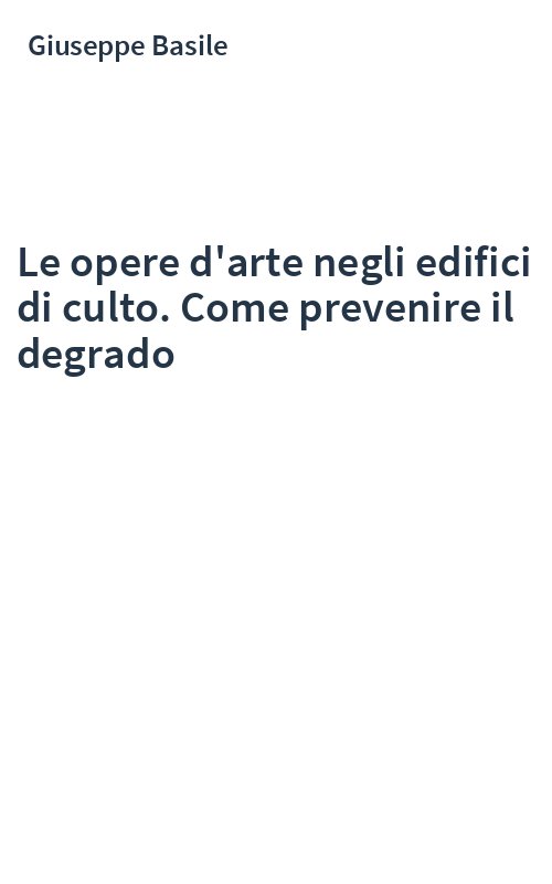 Le opere d'arte negli edifici di culto. Come prevenire il degrado