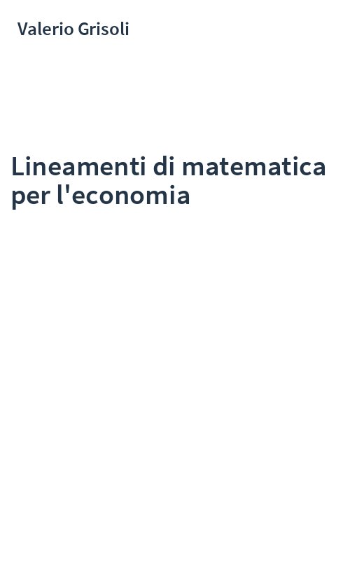 Lineamenti di matematica per l'economia