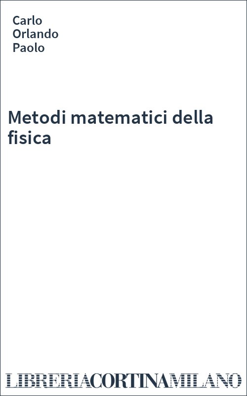 Metodi matematici della fisica
