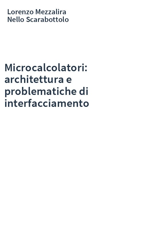 Microcalcolatori: architettura e problematiche di interfacciamento