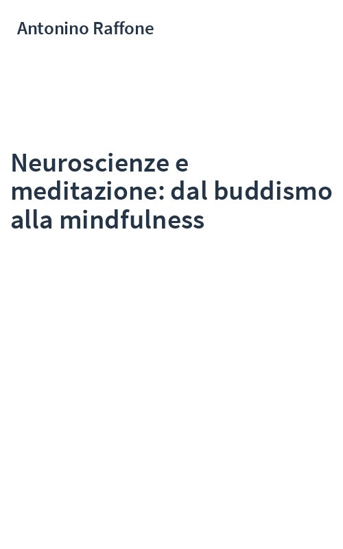 Neuroscienze e meditazione: dal buddismo alla mindfulness