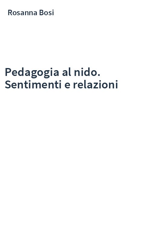 Pedagogia al nido. Sentimenti e relazioni