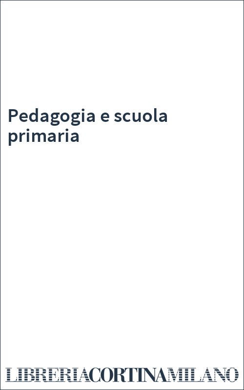 Pedagogia e scuola primaria