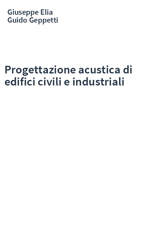Progettazione acustica di edifici civili e industriali