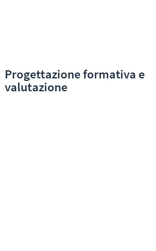 Progettazione formativa e valutazione