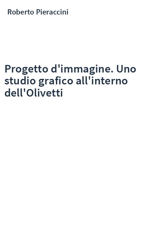 Progetto d'immagine. Uno studio grafico all'interno dell'Olivetti