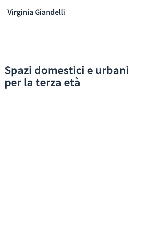 Spazi domestici e urbani per la terza età