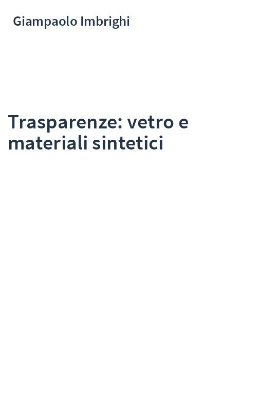 Trasparenze: vetro e materiali sintetici