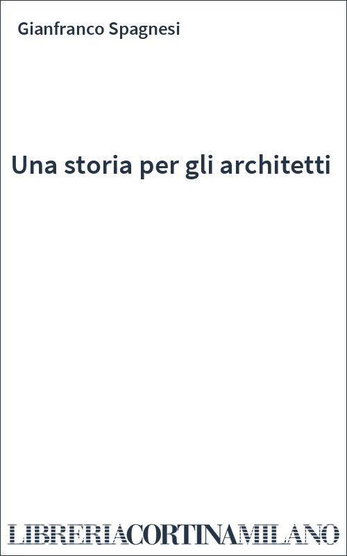 Una storia per gli architetti