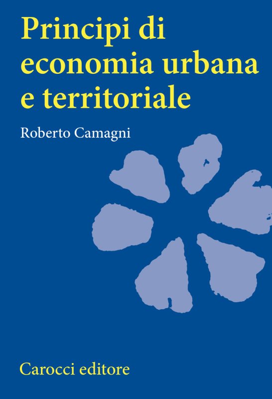 Principi di economia urbana e territoriale