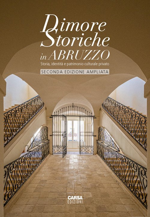 Dimore storiche in Abruzzo. Storia, identità e patrimonio culturale privato