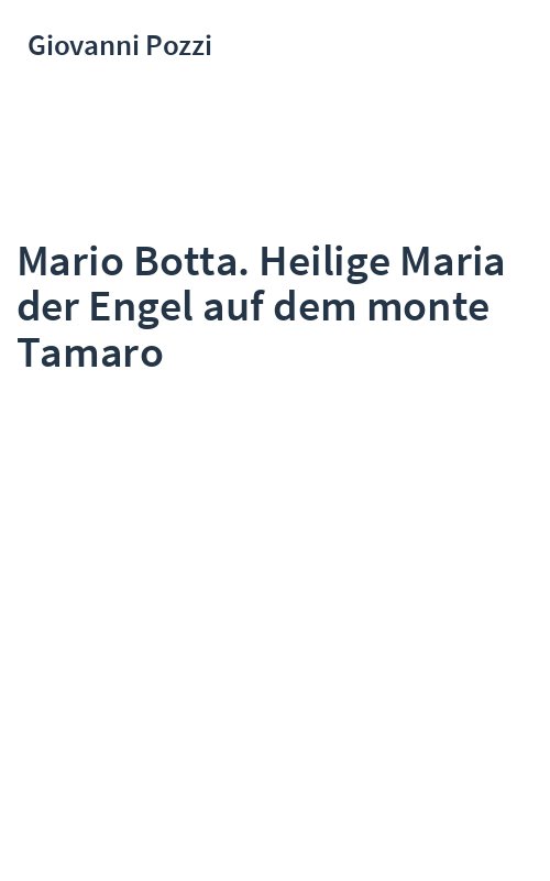 Mario Botta. Heilige Maria der Engel auf dem monte Tamaro