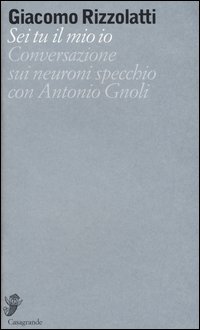 Sei tu il mio io. Conversazione sui neuroni specchio con Antonio Gnoli