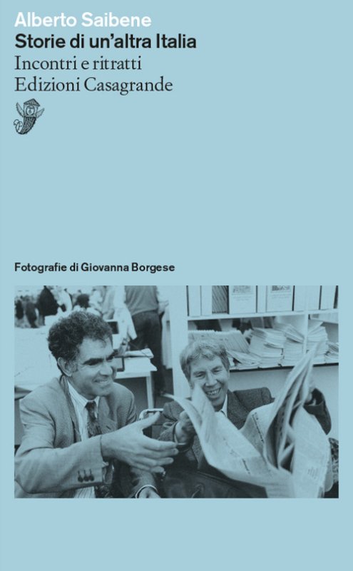Storie di un'altra Italia. Incontri e ritratti