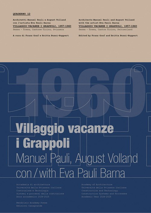 Villaggio vacanze «I Grappoli». Quaderni di costruzione