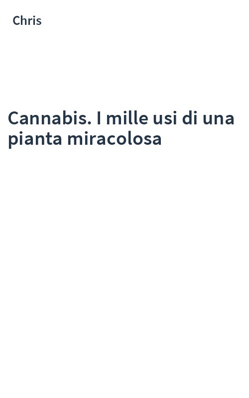 Cannabis. I mille usi di una pianta miracolosa