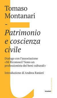 Patrimonio e coscienza civile. Dialogo con l'associazione «Mi