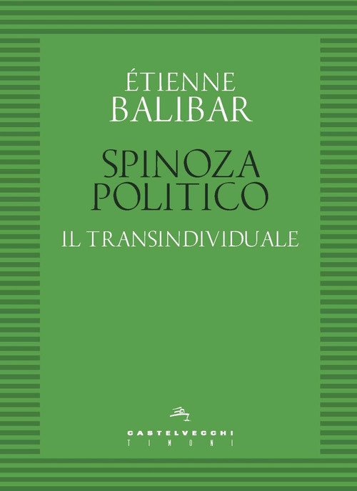 Spinoza politico. Il transindividuale