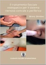 Il trattamento fasciale osteopatico per il sistema nervoso centrale e periferico