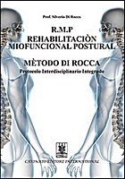 R.M.P. rehabilitacion miofuncional postural metodo di Rocca. Protocolo interdisciplinario integrado