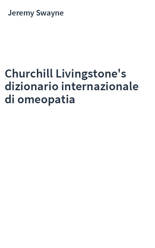 Churchill Livingstone's dizionario internazionale di omeopatia