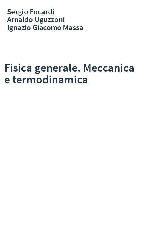 Fisica generale. Meccanica e termodinamica