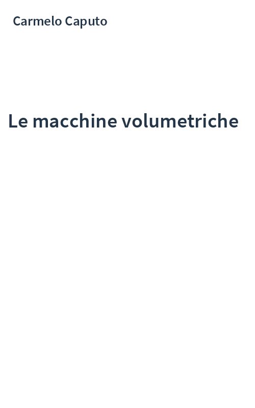 Le macchine volumetriche