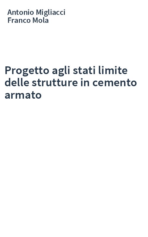 Progetto agli stati limite delle strutture in cemento armato