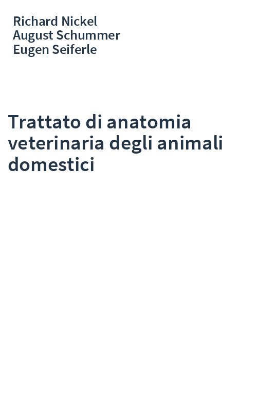 Trattato di anatomia veterinaria degli animali domestici