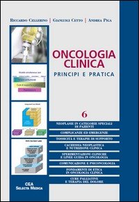 Oncologia clinica. Principi e pratica