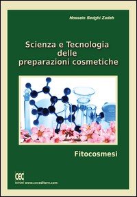Scienza e tecnologia delle preparazioni cosmetiche