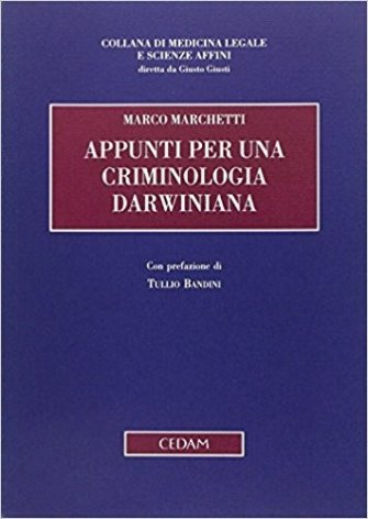 Appunti per una criminologia darwiniana