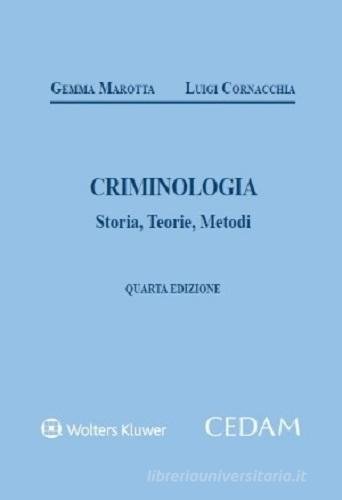 Criminologia. Storia, teorie, metodi