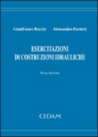 Esercitazioni di costruzioni idrauliche