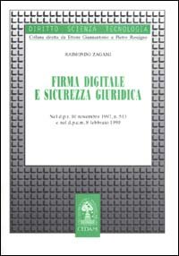 Firma digitale e sicurezza giuridica. Nel DPR 10 novembre 1997, n. 513 e nel DPCM 8 febbraio 1999