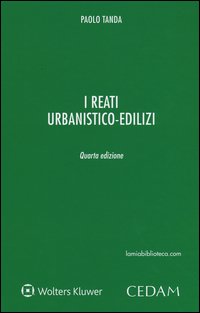 I reati urbanistico-edilizi
