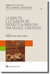 La qualità e le qualità dei prodotti alimentari. Tra regole e mercato