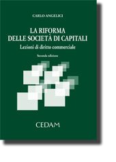 La riforma delle società di capitali. Lezioni di diritto commerciale