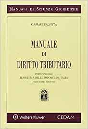 Manuale di diritto tributario. Parte speciale. Il sistema delle imposte in Italia