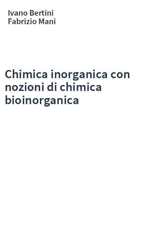 Chimica inorganica con nozioni di chimica bioinorganica