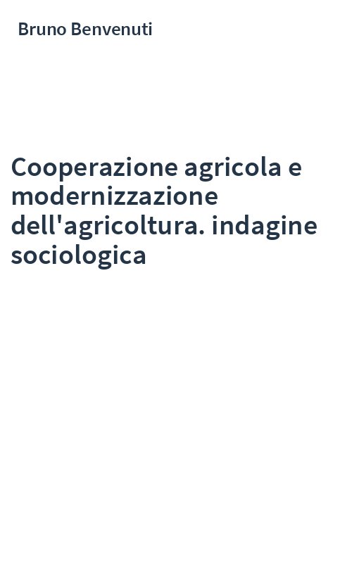 Cooperazione agricola e modernizzazione dell'agricoltura. indagine sociologica